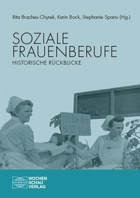 Abbildung von: Soziale Frauenberufe - Wochenschau Verlag