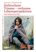 Cover: Zerbrochene Tr&auml;ume - verlorene Lebensperspektiven - Sch&uuml;ren Verlag GmbH