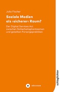 Cover: Soziale Medien als >sicherer< Raum? - B&uuml;chner-Verlag