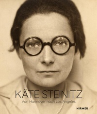 Abbildung von: Käte Steinitz - Von Hannover nach Los Angeles - Hirmer
