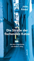 Cover: Die Stra&szlig;e der fischenden Katze - AvivA