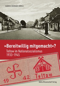 Abbildung von: "Bereitwillig mitgemacht"? - BeBra Wissenschaft