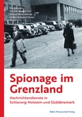 Abbildung von: Spionage im Grenzland - BeBra Wissenschaft