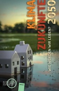 Cover: Klimazuk&uuml;nfte 2050. Wie werden wir leben? - Hirnkost