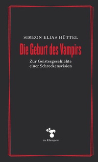 Enlarge image Cover: Die Geburt des Vampirs - zu Klampen Verlag