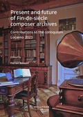 Cover: Present and future of Fin-de-si&egrave;cle composer archives - Hollitzer Wissenschaftsverlag