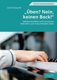 Abbildung von: "Üben? Nein, keinen Bock!" - Hollitzer Wissenschaftsverlag