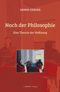 Cover: Nach der Philosophie - Klever Verlag