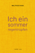 Cover: ich ein sommerregentropfen - Klever Verlag