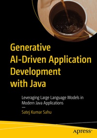 Abbildung von: Generative AI-Driven Application Development with Java - Apress