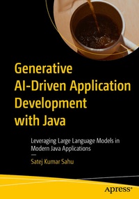 Enlarge image Cover: Generative AI-Driven Application Development with Java - APress