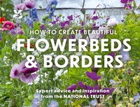 Enlarge image Cover: How to Create Beautiful Flowerbeds and Borders - National Trust Books