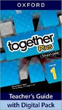 Enlarge image Cover: together Plus Teacher's Guide Level 1 - Oxford University Press