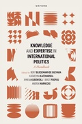 Cover: Knowledge and Expertise in International Politics - Oxford University Press