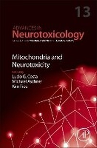 Abbildung von: Mitochondria and Neurotoxicity: Volume 13 - Academic Press