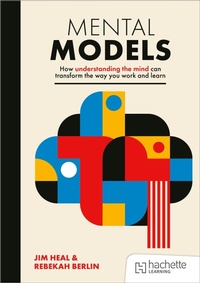 Enlarge image Cover: Mental Models: How understanding the mind can transform the way you work and learn - John Catt