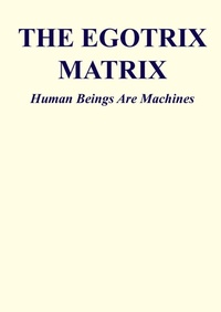Enlarge image Cover: The Egotrix Matrix - Qkkk Publishing