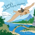 Cover: Lucy's Fantastic Flying Adventure - FriesenPress