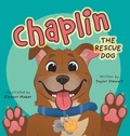 Cover: Chaplin the Rescue Dog - FriesenPress
