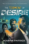 Cover: The Torment of Desire - Patrick & Bains Publishing House