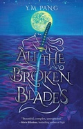 Cover: All the Broken Blades - Myriad Flames
