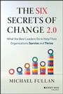 Cover: The Six Secrets of Change 2.0 - Jossey-Bass