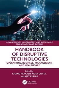 Enlarge image Cover: Handbook of Disruptive Technologies - CRC Press