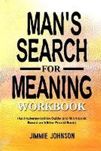 Enlarge image Cover: Man's Search for Meaning Workbook - Lulu.com
