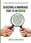 Cover: Building A Marriage That Is In FOCUS - Lulu.com