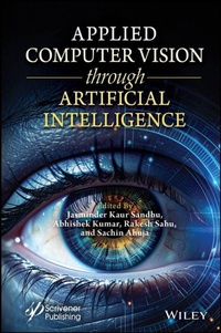 Enlarge image Cover: Applied Computer Vision through Artificial Intelligence - Wiley-Scrivener