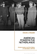 Cover: American Power in the Netherlands - Bloomsbury Academic