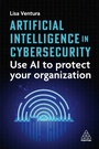 Cover: Artificial Intelligence in Cybersecurity - Kogan Page Ltd