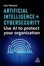 Cover: Artificial Intelligence in Cybersecurity - Kogan Page Ltd