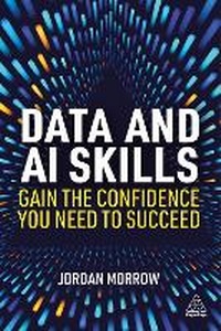 Abbildung von: Data and AI Skills - Kogan Page Ltd