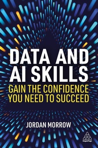 Abbildung von: Data and AI Skills - Kogan Page Ltd