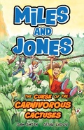 Cover: Miles and Jones: The Curse of the Carnivorous Cactuses - Orchard Books