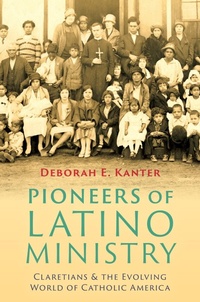Abbildung von: Pioneers of Latino Ministry - New York University Press