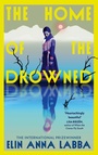 Cover: The Home of the Drowned - Harvill