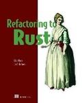 Cover: Refactoring to Rust - Manning Publications