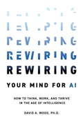Cover: Rewiring Your Mind for AI - Technics Publications