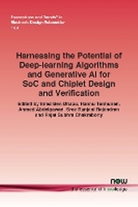 Enlarge image Cover: Harnessing the Potential of Deep-learning Algorithms and Generative AI for SoC and Chiplet Design and Verification - now publishers Inc