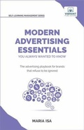 Cover: Modern Advertising Essentials You Always Wanted to Know - Vibrant Publishers