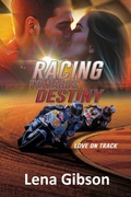 Cover: Racing Towards Destiny - BLACK ROSE WRITING