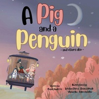 Enlarge image Cover: A Pig and a Penguin - Shane Audette