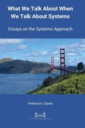 Cover: What We Talk About When We Talk About Systems - Systems Approach, LLC
