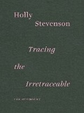 Cover: Holly Stevenson: Tracing the Irretraceable - Sylvia