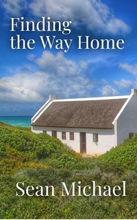 Enlarge image Cover: Finding the Way Home - Sean Michael