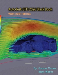 Abbildung von: Autodesk CFD 2026 Black Book - CADCAMCAE Works