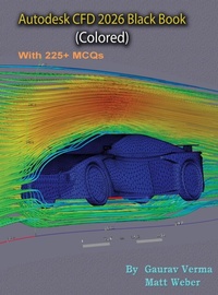 Abbildung von: Autodesk CFD 2026 Black Book - CADCAMCAE Works