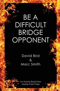 Abbildung von: Be a Difficult Bridge Opponent - Master Point Press